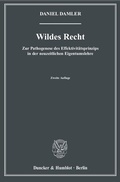 Cover: Wildes Recht. - Duncker & Humblot