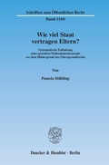 Cover: Wie viel Staat vertragen Eltern? - Duncker & Humblot