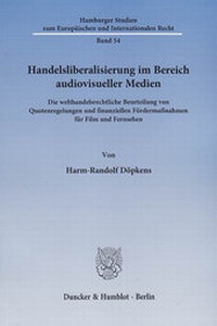 Abbildung von: Handelsliberalisierung im Bereich audiovisueller Medien. - Duncker & Humblot