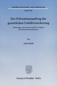 Abbildung von: Der Präventionsauftrag der gesetzlichen Unfallversicherung. - Duncker & Humblot