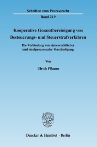 Abbildung von: Kooperative Gesamtbereinigung von Besteuerungs- und Steuerstrafverfahren. - Duncker & Humblot