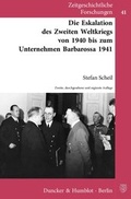 Cover: Die Eskalation des Zweiten Weltkriegs von 1940 bis zum Unternehmen Barbarossa 1941. - Duncker & Humblot