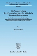 Cover: Die Verantwortung des Wirtschaftspr&uuml;fers f&uuml;r fehlerhafte Kapitalmarktinformation. - Duncker & Humblot