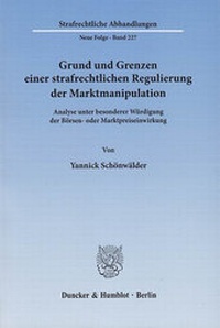 Abbildung von: Grund und Grenzen einer strafrechtlichen Regulierung der Marktmanipulation. - Duncker & Humblot