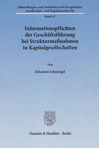 Abbildung von: Informationspflichten der Geschäftsführung bei Strukturmaßnahmen in Kapitalgesellschaften. - Duncker & Humblot