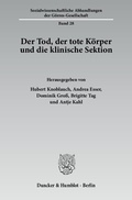 Cover: Der Tod, der tote K&ouml;rper und die klinische Sektion. - Duncker & Humblot
