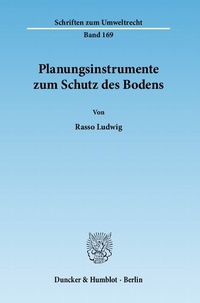 Abbildung von: Planungsinstrumente zum Schutz des Bodens. - Duncker & Humblot