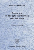 Cover: Einf&uuml;hrung in das optische Rechnen und Zeichnen. - Duncker & Humblot