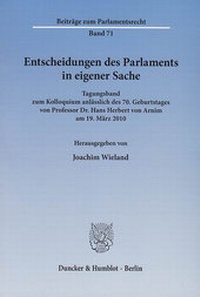 Abbildung von: Entscheidungen des Parlaments in eigener Sache. - Duncker & Humblot