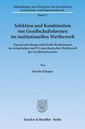 Cover: Selektion und Kombination von Gesellschaftsformen im institutionellen Wettbewerb. - Duncker & Humblot