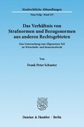 Cover: Das Verh&auml;ltnis von Strafnormen und Bezugsnormen aus anderen Rechtsgebieten. - Duncker & Humblot
