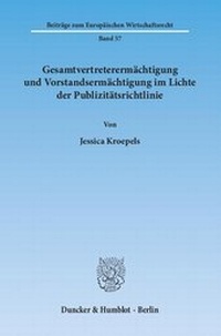 Abbildung von: Gesamtvertreterermächtigung und Vorstandsermächtigung im Lichte der Publizitätsrichtlinie - fibre