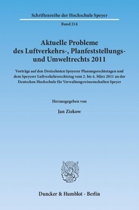 Abbildung von: Aktuelle Probleme des Luftverkehrs-, Planfeststellungs- und Umweltrechts 2011. - Duncker & Humblot