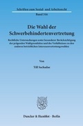 Cover: Die Wahl der Schwerbehindertenvertretung. - Duncker & Humblot