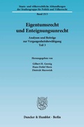 Bild: Eigentumsrecht und Enteignungsunrecht. - Duncker & Humblot