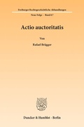 Cover: Actio auctoritatis. - Duncker & Humblot