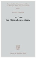 Cover: Der Staat der Klassischen Moderne. - Duncker & Humblot