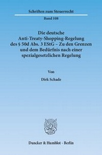 Abbildung von: Die deutsche Anti-Treaty-Shopping-Regelung des § 50d Abs. 3 EStG - Zu den Grenzen und dem Bedürfnis nach einer spezialgesetzlichen Regelung - fibre
