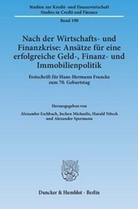 Abbildung von: Nach der Wirtschafts- und Finanzkrise: Ansätze für eine erfolgreiche Geld-, Finanz- und Immobilienpolitik. - fibre