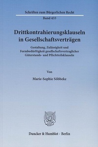 Abbildung von: Drittkontrahierungsklauseln in Gesellschaftsverträgen - Duncker & Humblot
