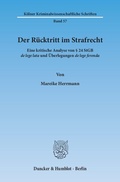Cover: Der R&uuml;cktritt im Strafrecht. - Duncker & Humblot