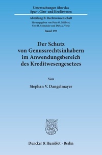 Abbildung von: Der Schutz von Genussrechtsinhabern im Anwendungsbereich des Kreditwesengesetzes. - Duncker & Humblot