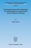 Bild: Leistungsst&ouml;rungen beim Einbringen von Sacheinlagen in Gesellschaften mit beschr&auml;nkter Haftung. - Duncker & Humblot