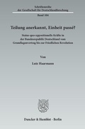 Cover: Teilung anerkannt, Einheit pass&eacute;? - Duncker & Humblot