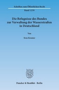 Abbildung von: Die Befugnisse des Bundes zur Verwaltung der Wasserstraßen in Deutschland - fibre