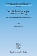 Abbildung von: Geschäftsleiterhaftung bei unklarer Rechtslage. - Duncker & Humblot
