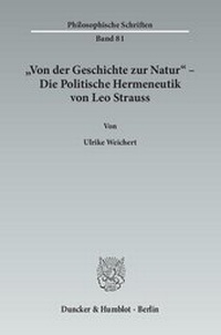 Abbildung von: "Von der Geschichte zur Natur" - Die Politische Hermeneutik von Leo Strauss. - fibre