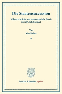 Enlarge image Cover: Die Staatensuccession. - Duncker & Humblot