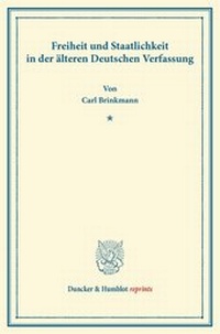 Abbildung von: Freiheit und Staatlichkeit in der älteren Deutschen Verfassung - Duncker & Humblot