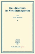 Cover: Das "Interesse" im Versicherungsrecht. - Duncker & Humblot
