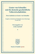 Cover: Gustav von Schmoller und die deutsche geschichtliche Volkswirtschaftslehre. - Duncker & Humblot