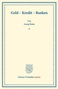 Cover: Geld - Kredit - Banken. - Duncker & Humblot