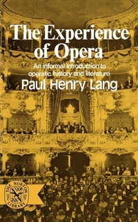 Enlarge image Cover: The Experience of Opera - WW Norton & Co