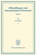 Cover: Abhandlungen zum internationalen Privatrecht. - Duncker & Humblot