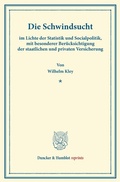 Cover: Die Schwindsucht - Duncker & Humblot