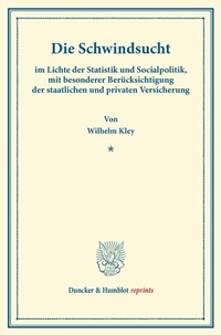 Enlarge image Cover: Die Schwindsucht - Duncker & Humblot