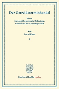 Enlarge image Cover: Der Getreideterminhandel. - Duncker & Humblot
