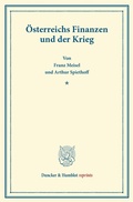 Cover: &Ouml;sterreichs Finanzen und der Krieg. - Duncker & Humblot