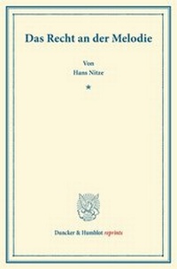 Abbildung von: Das Recht an der Melodie - Duncker & Humblot