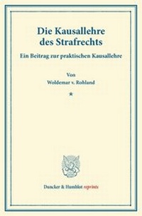 Abbildung von: Die Kausallehre des Strafrechts. - fibre