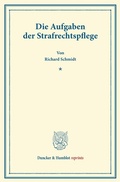 Cover: Die Aufgaben der Strafrechtspflege. - Duncker & Humblot