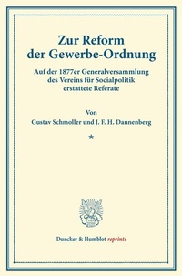 Abbildung von: Zur Reform der Gewerbe-Ordnung. - Duncker & Humblot