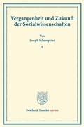 Cover: Vergangenheit und Zukunft der Sozialwissenschaften. - Duncker & Humblot