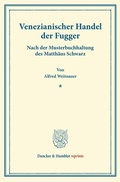 Cover: Venezianischer Handel der Fugger. - Duncker & Humblot