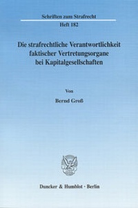 Abbildung von: Die strafrechtliche Verantwortlichkeit faktischer Vertretungsorgane bei Kapitalgesellschaften. - Duncker & Humblot