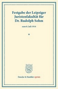 Abbildung von: Festgabe der Leipziger Juristenfakultät für Dr. Rudolph Sohm - fibre